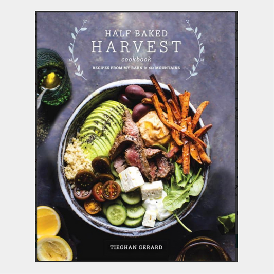 Half Baked Harvest Cookbook